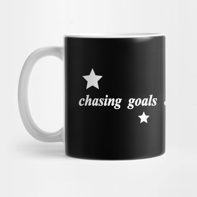 chasing goals and living the dream by NotComplainingJustAsking